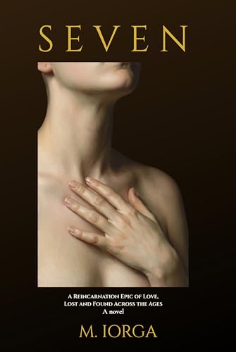 Book cover of SEVEN by M. Iorga, featured in a Lupe Farkas reincarnation romance review