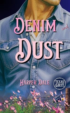 Denim and Dust by Harper Dale